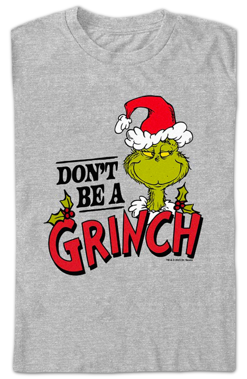 Don't Be A Grinch Dr. Seuss T-Shirt product image 2