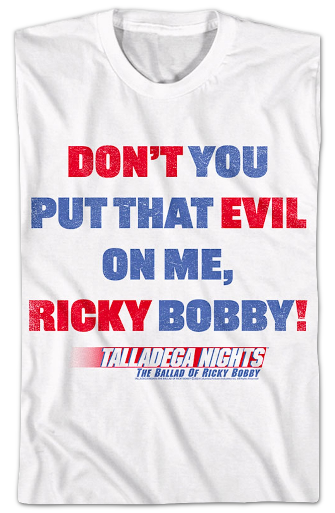 Don't You Put That Evil On Me Ricky Bobby Talladega Nights product image 2