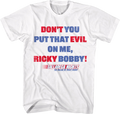 Don't You Put That Evil On Me Ricky Bobby Talladega Nights product image 1