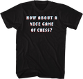 How About A Nice Game Of Chess Front & Back WarGames T-Shirt product image 1