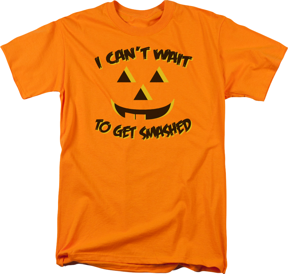 I Can't Wait To Get Smashed T-Shirt product image 1