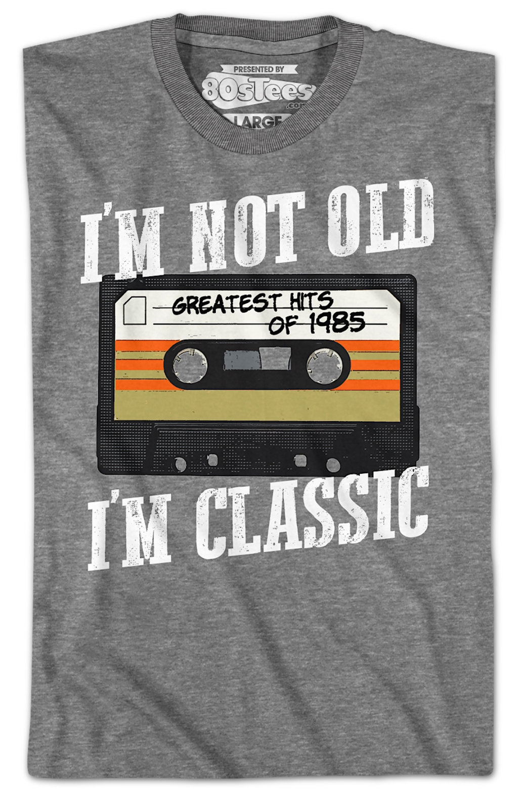 I'm Not Old I'm Classic Greatest Hits Of 1985 T-Shirt product image 2