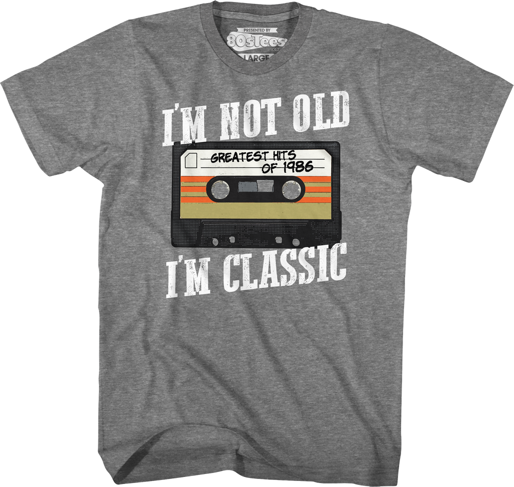 I'm Not Old I'm Classic Greatest Hits Of 1986 T-Shirt product image 1