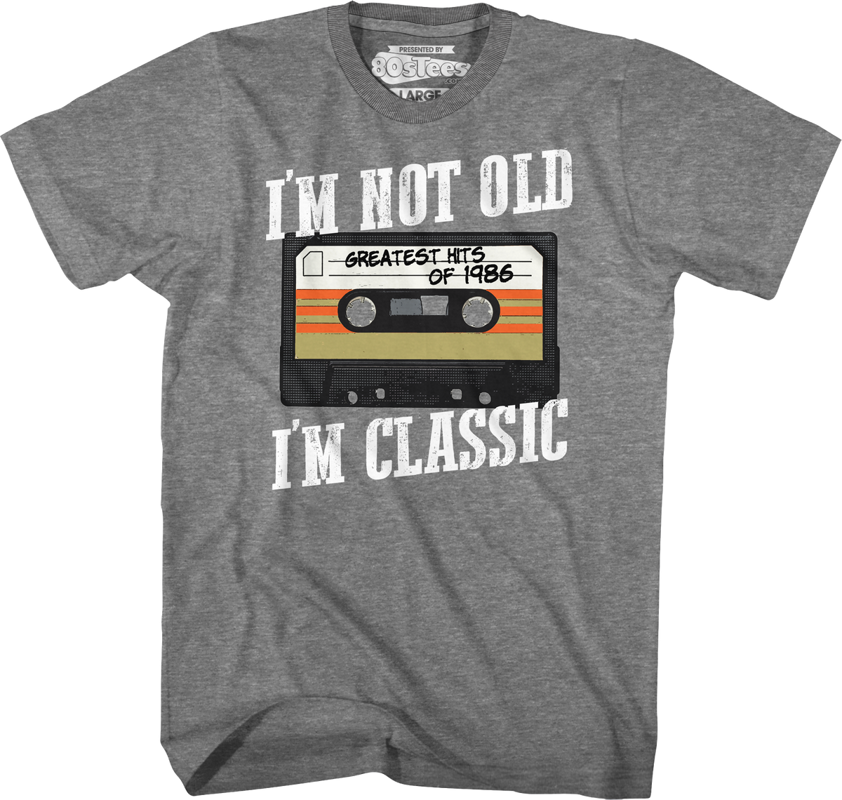 I'm Not Old I'm Classic Greatest Hits Of 1986 T-Shirt product image 1