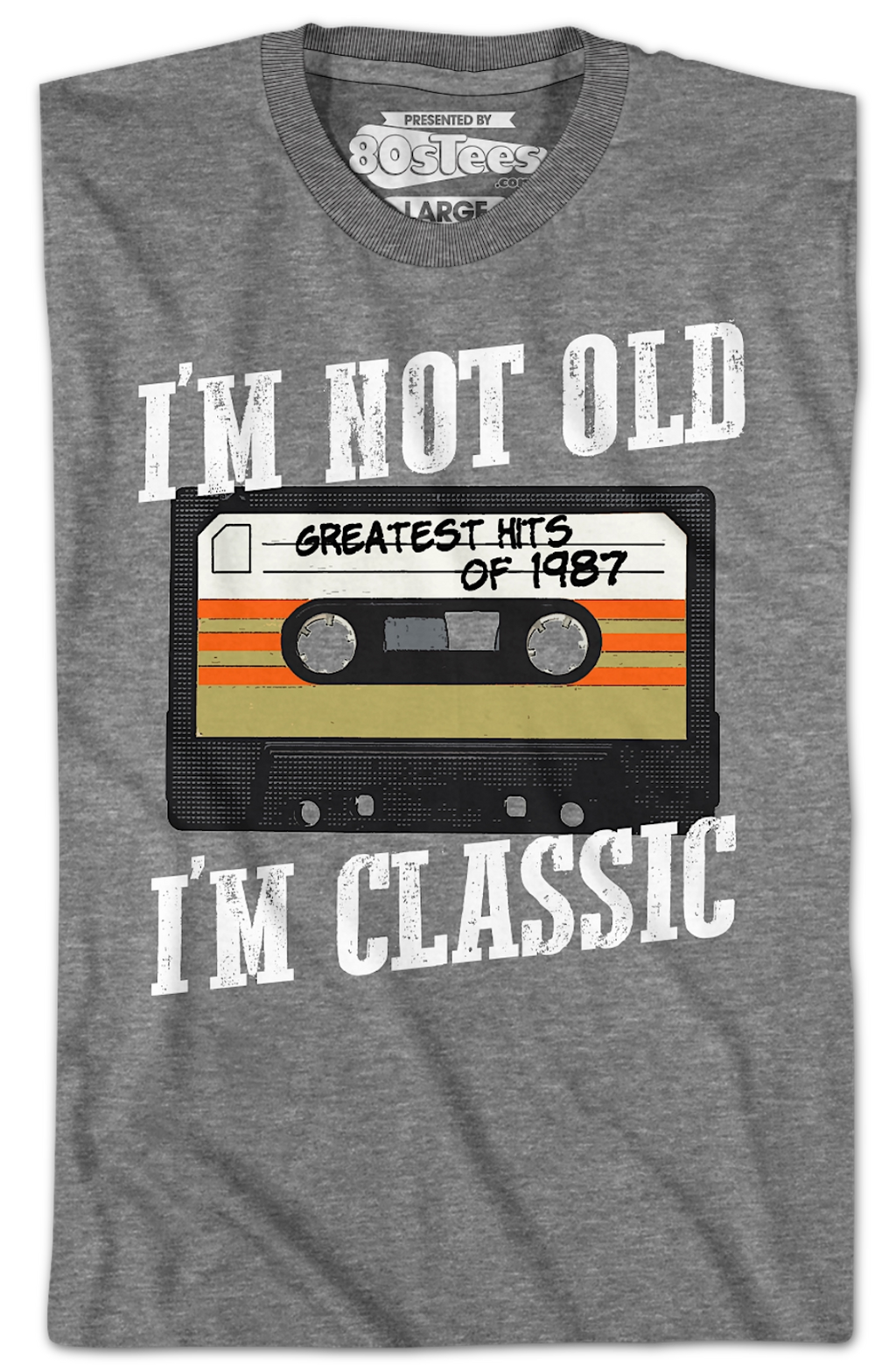 I'm Not Old I'm Classic Greatest Hits Of 1987 T-Shirt product image 2