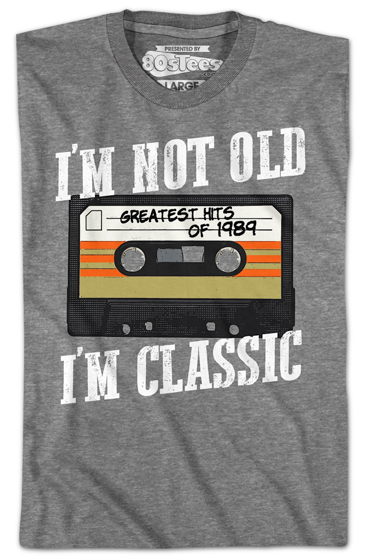 I'm Not Old I'm Classic Greatest Hits Of 1989 T-Shirt product image 2