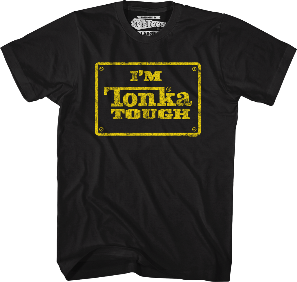 I'm Tonka Tough T-Shirt product image 1