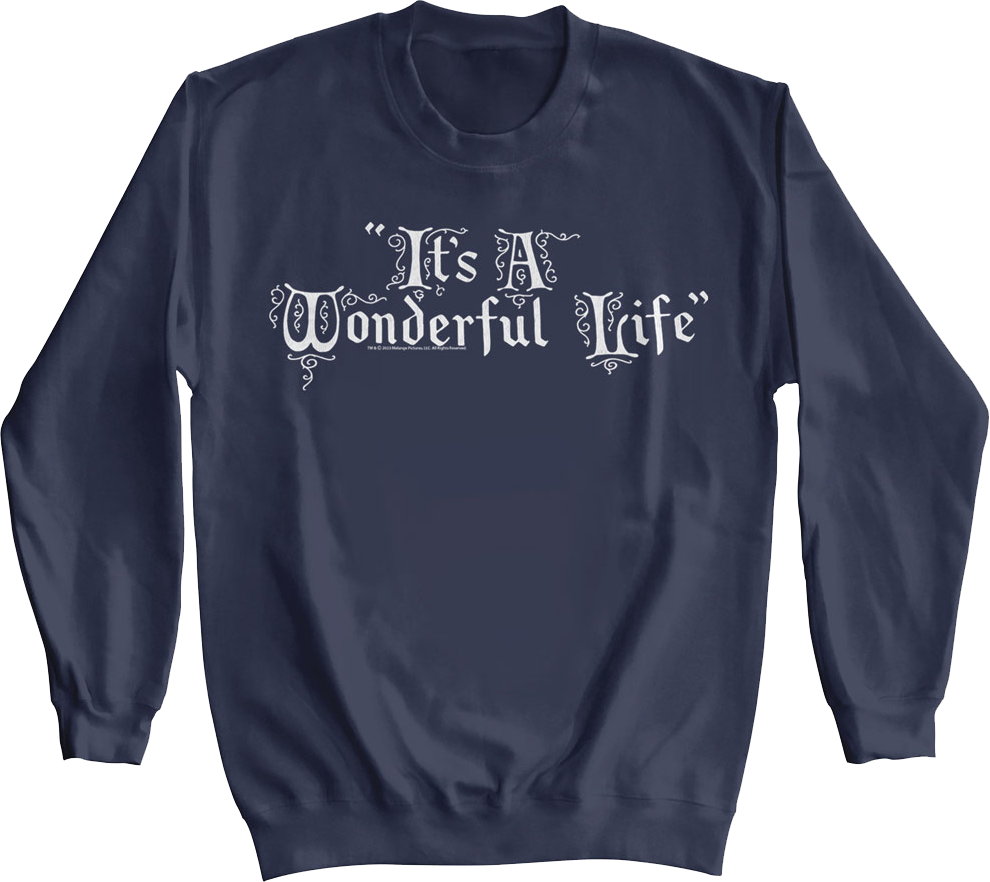 It's A Wonderful Life Sweatshirt product image 1