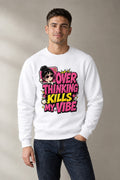 Over Thinking Kills My Vibe product image 1