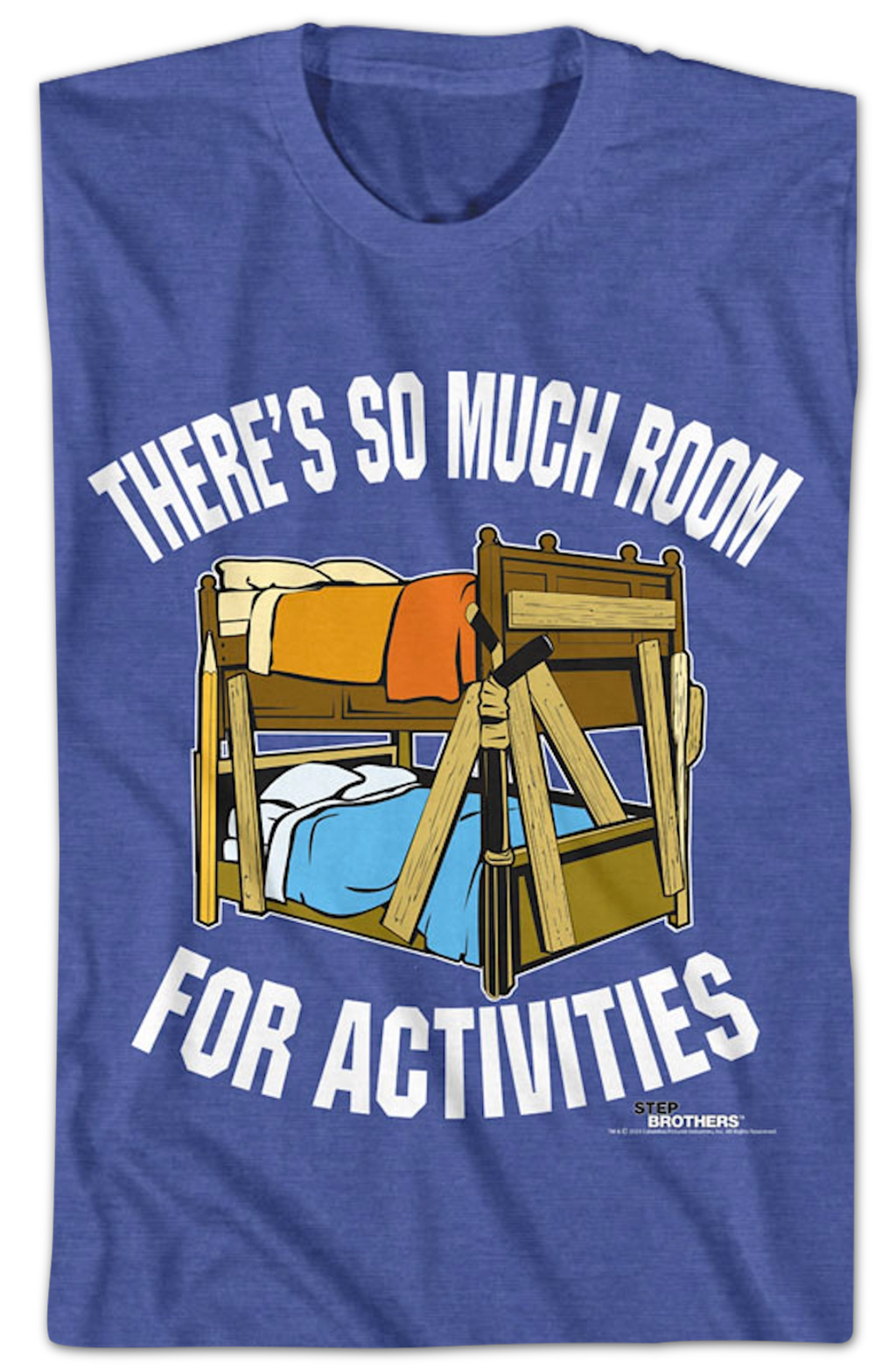 There's So Much Room For Activities Step Brothers T-Shirt product image 2