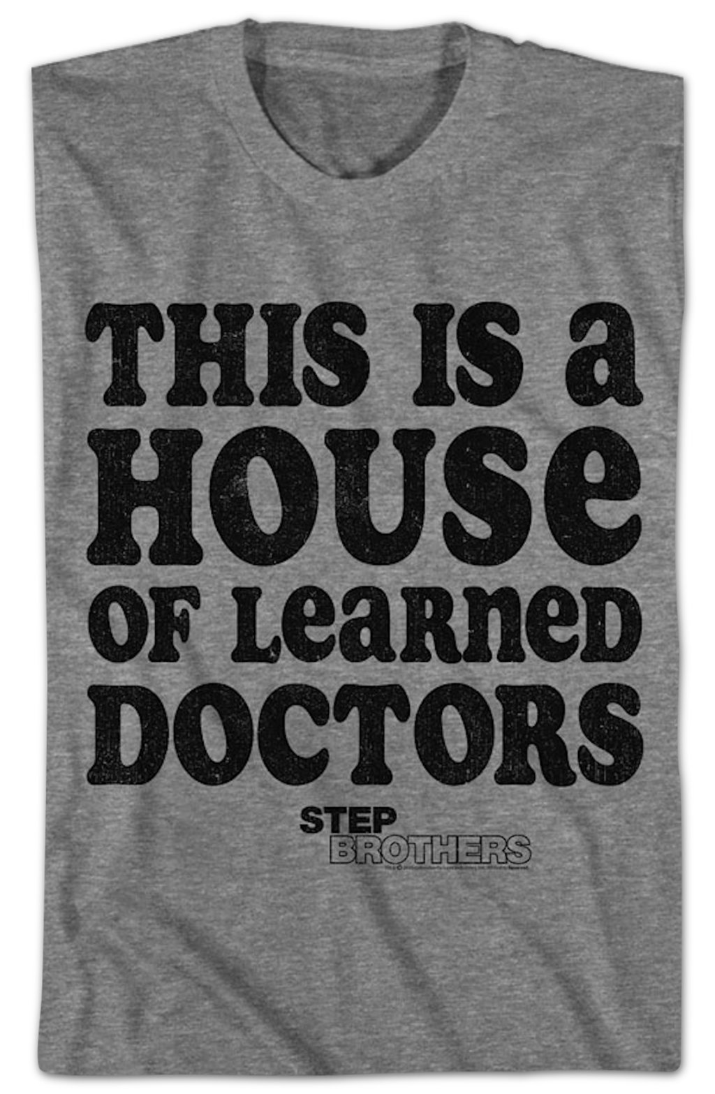 This Is A House Of Learned Doctors Step Brothers T-Shirt product image 2