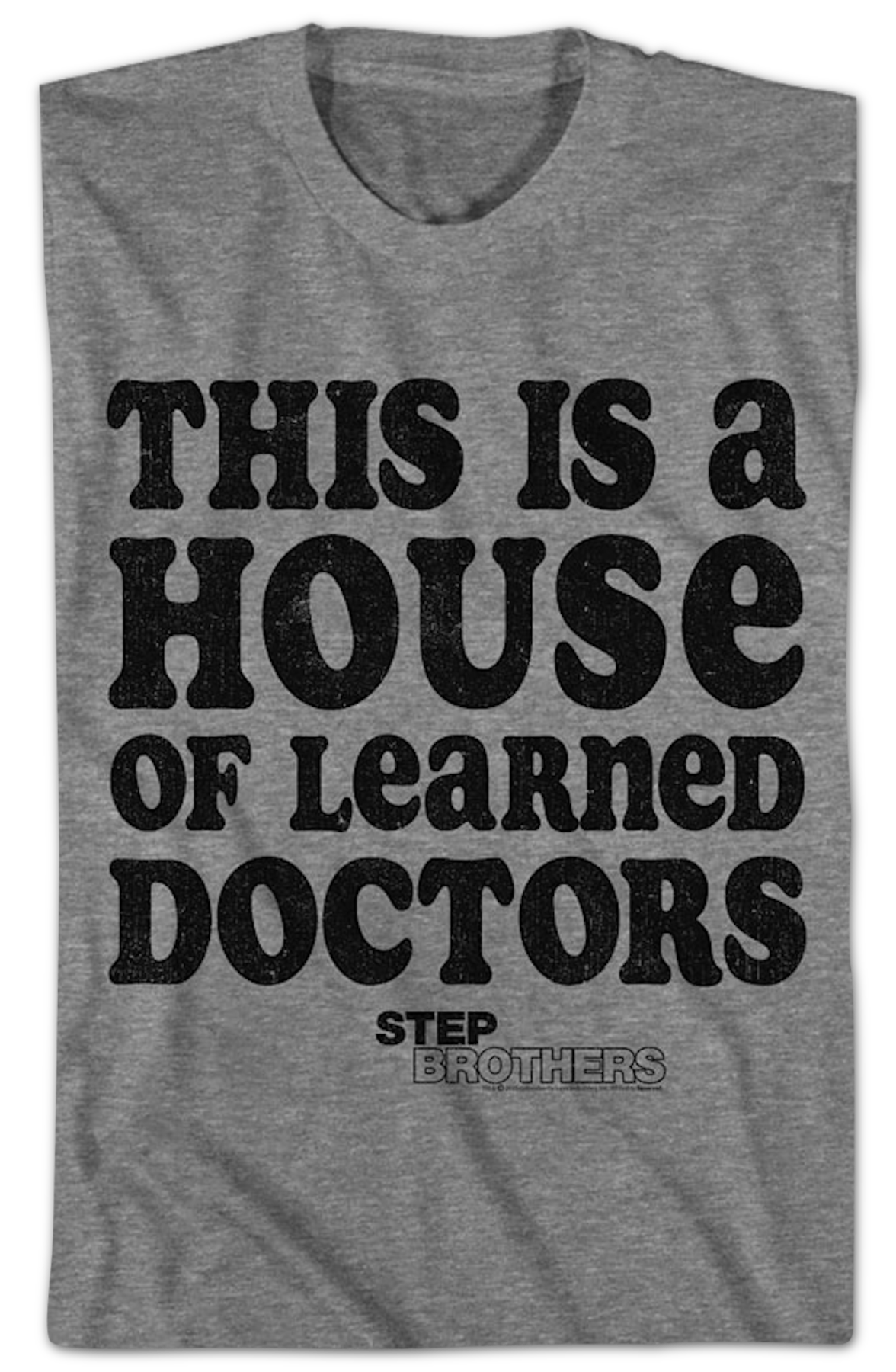 This Is A House Of Learned Doctors Step Brothers T-Shirt product image 2