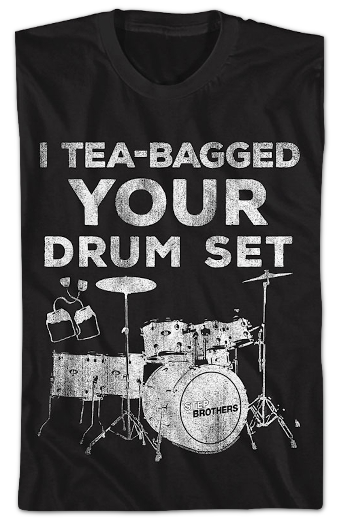 Vintage I Tea-Bagged Your Drum Set Step Brothers T-Shirt product image 2