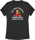 Womens Grinch Be The Person Your Dog Thinks You Are Dr. product image 1