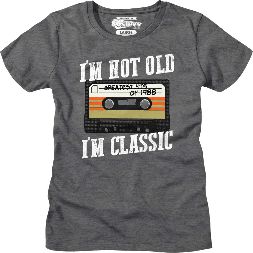 Womens I'm Not Old I'm Classic Greatest Hits Of 1988 Shirt product image 1