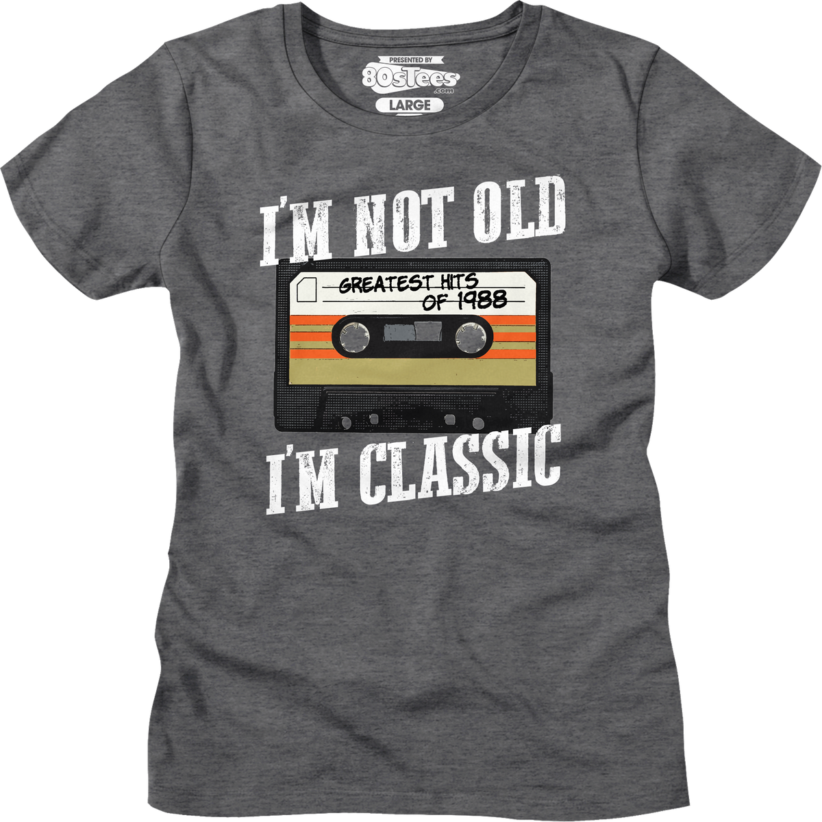 Womens I'm Not Old I'm Classic Greatest Hits Of 1988 Shirt product image 1