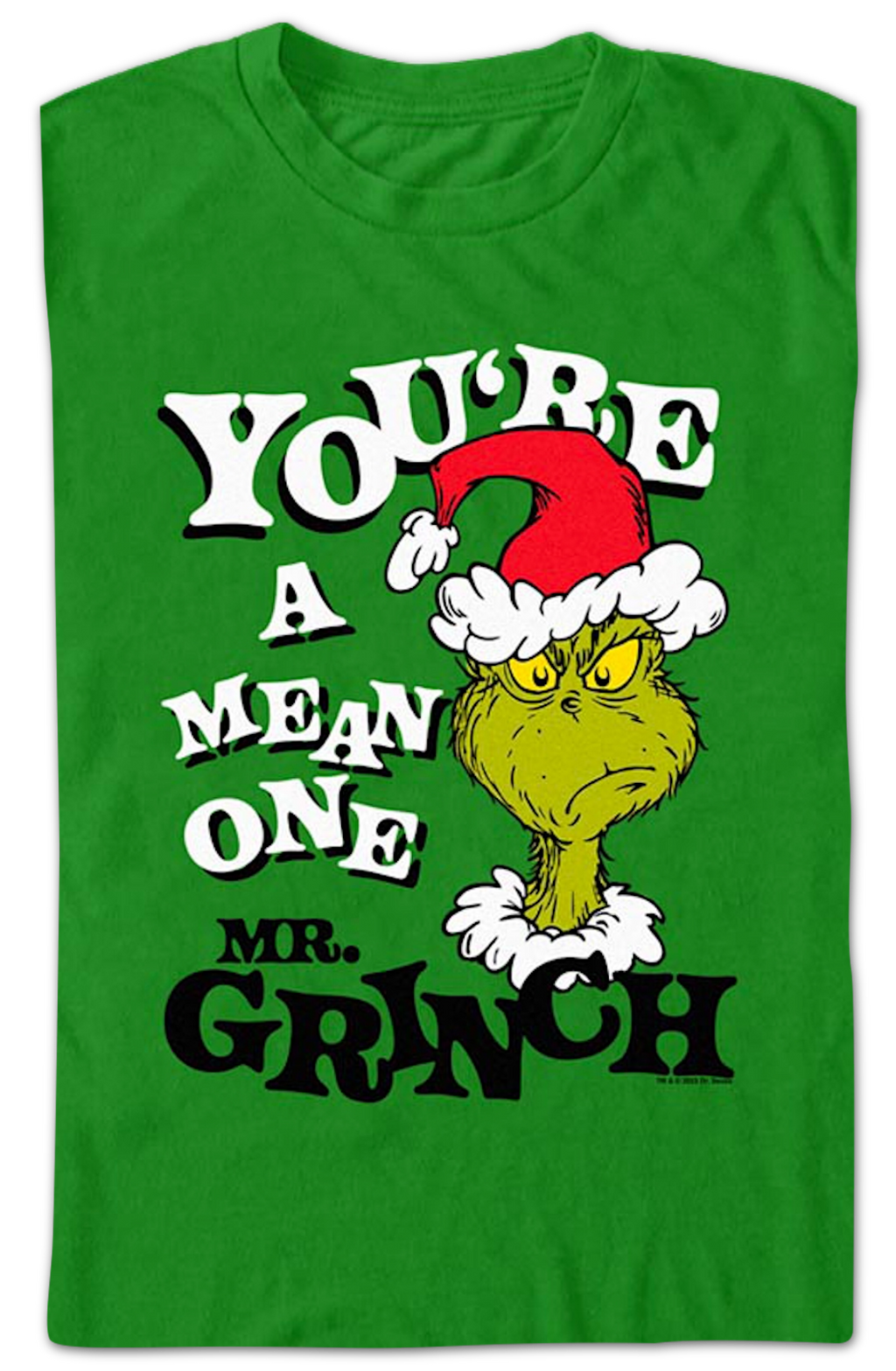 You're A Mean One Mr. Grinch Dr. Seuss T-Shirt product image 2