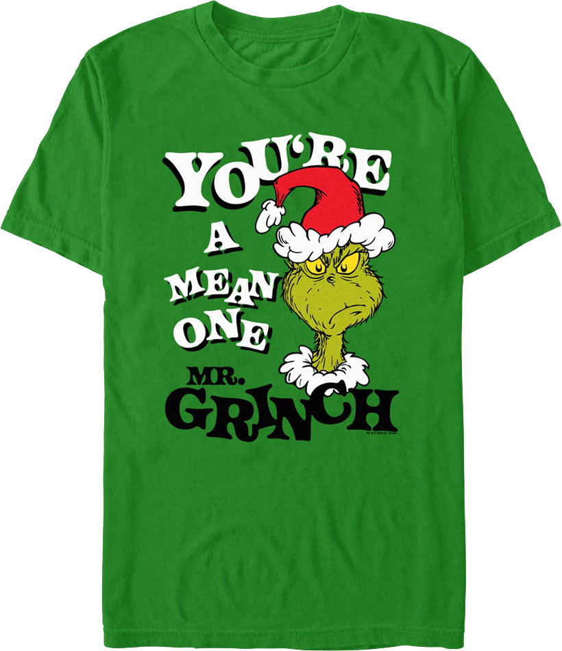 You're A Mean One Mr. Grinch Dr. Seuss T-Shirt product image 1